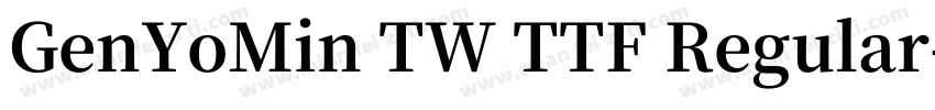 GenYoMin TW TTF Regular字体转换
